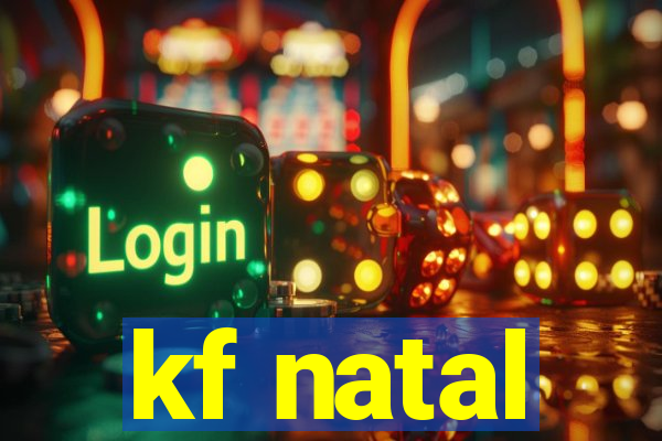 kf natal